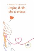 Dafne, il filo che ci unisce (eBook, ePUB) Dafne, il filo che ci unisce (eBook, ePUB)
