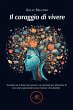 Il coraggio di vivere (eBook, ePUB) - Bild 1
