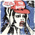 What You Leave Behind - A Tribute To The Bates (18 What You Leave Behind - A Tribute To The Bates (18