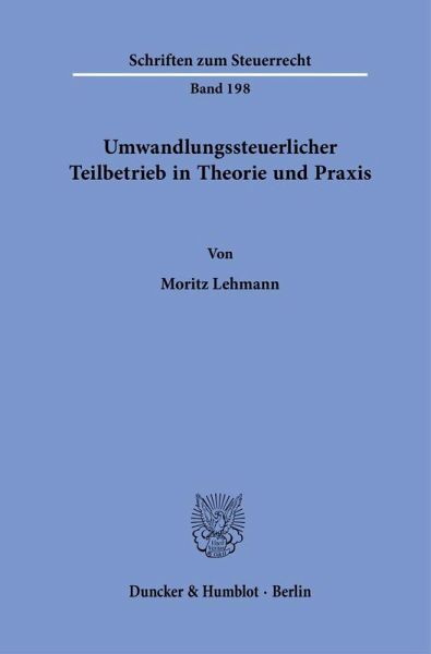 Umwandlungssteuerlicher Teilbetrieb in Theorie und Praxis