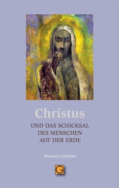Cover CHRISTUS und das Schicksal des Menschen auf der Erde