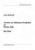 Alan Bullard Twelve or Thirteen Preludes for Piano, Set One Piano Solo