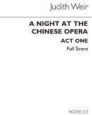 Judith Weir, A Night At The Chinese Opera (Full Score) Opera Partitur