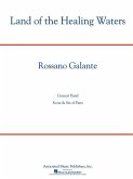 Rossano Galante, Land of the Healing Waters Concert Band Partitur + Stimmen