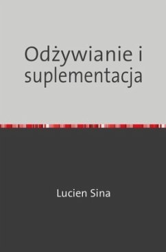 Odzywianie i suplementacja - Sina, Lucien