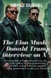 The Elon Musk / Donald Trump interview... - Bild 1