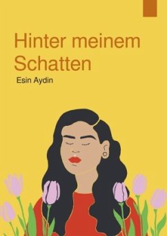 Hinter meinem Schatten - Aydin, Esin