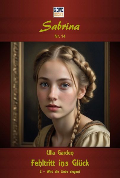Fehltritt ins Glück Band 2 - Wird die Liebe siegen? (eBook, ePUB) Fehltritt ins Glück Band 2 - Wird die Liebe siegen? (eBook, ePUB)