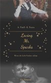 Loving Mr. Sparks - Wenn die Liebe Funken schlägt (eBook, ePUB)