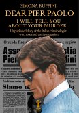 Dear Pier Paolo, I will tell you about your murder (eBook, ePUB)