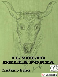 Il volto della forza (eBook, ePUB) - Benci, Cristiano