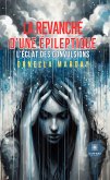 La revanche d&quote;une épileptique (eBook, ePUB)