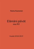 Elämäni päivät osa XV (eBook, ePUB)