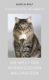 Die Welt der Norwegischen Waldkatze (eBook, ePUB)