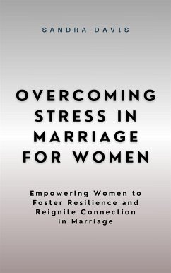 Cover Overcoming Stress in Marriage for Women (eBook, ePUB)