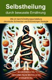 Selbstheilung durch bewusste Ernährung (eBook, ePUB)