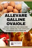 Allevare Galline Ovaiole (eBook, ePUB) Allevare Galline Ovaiole (eBook, ePUB)