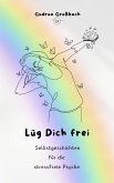 Lüg Dich frei (eBook, ePUB)