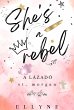 She's a Rebel - A Lázadó (eBook, ePUB) - Bild 1