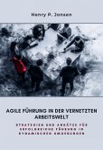 Agile Führung in der vernetzten Arbeitswelt (eBook, ePUB)