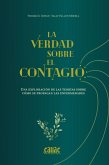 La verdad sobre el contagio (eBook, ePUB)