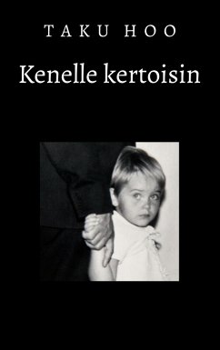 Kenelle kertoisin (eBook, ePUB)