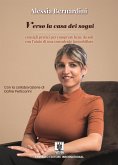 Verso la casa dei sogni (eBook, ePUB)