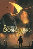 Der letzte Sonnenfunke (eBook, ePUB)