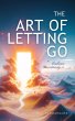 The Art of Letting Go (eBook, ePUB) - Bild 1