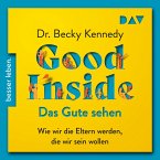 Good Inside – Das Gute sehen. Wie wir die Eltern werden, die wir sein wollen (MP3-Download)
