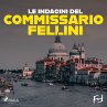 Le indagini del commissario Fellini: la... - Bild 1