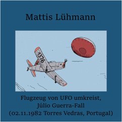 Cover Flugzeug von UFO umkreist, Júlio Guerra-Fall (02.11.1982 Torres Vedras, Portugal) (MP3-Download)