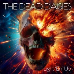 Light 'Em Up - Dead Daisies,The