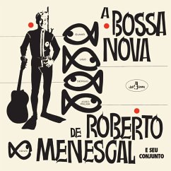 A Bossa Nova De Roberto Menescal (Limited Edition) - Menescal,Roberto