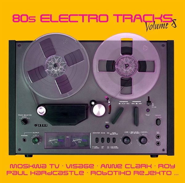 80s Electro Tracks Vol. 8 80s Electro Tracks Vol. 8