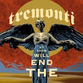 The End Will Show Us How The End Will Show Us How