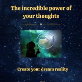 The Incredible Power of Your Thoughts (MP3-Download)