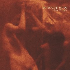 Little Weight - 40 Watt Sun