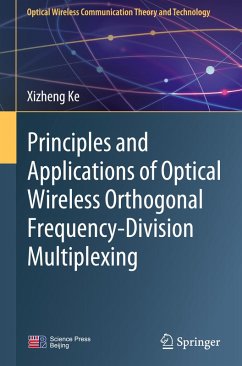 Principles and Applications of Optical Wireless Orthogonal Frequency-Division Multiplexing - Ke, Xizheng