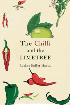 The Chilli and the Limetree - Mason, Regina Buller