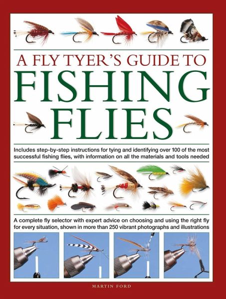 A Fly-Tyer's Guide to Making Fishing Flies