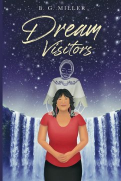 Dream Visitors - Miller, B. G.