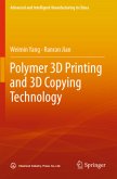 Polymer 3D Printing and 3D Copying Technology