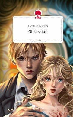 Obsession. Life is a Story - story.one - Dekhtiar, Anastasia