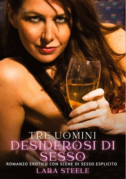 Tre Uomini Desiderosi di Sesso Tre Uomini Desiderosi di Sesso