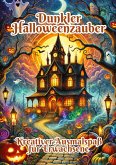 Dunkler Halloweenzauber Dunkler Halloweenzauber