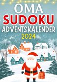 Oma Sudoku Adventskalender 2024 ¿ Weihnachtsgeschenk Oma Sudoku Adventskalender 2024 ¿ Weihnachtsgeschenk