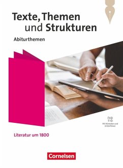 Cover Texte, Themen und Strukturen - Abiturthemen - Qualifikationsphase - Literatur um 1800 - Themenheft - Mit Hörtexten und Erklärfilmen