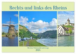 Rechts und links des Rheins. Mit dem Wohnmobil unterwegs. (Wandkalender 2025 DIN A2 quer), CALVENDO Monatskalender