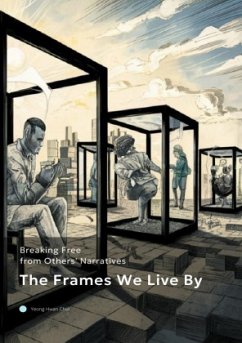 The Frames We Live By - Choi, Yeong Hwan